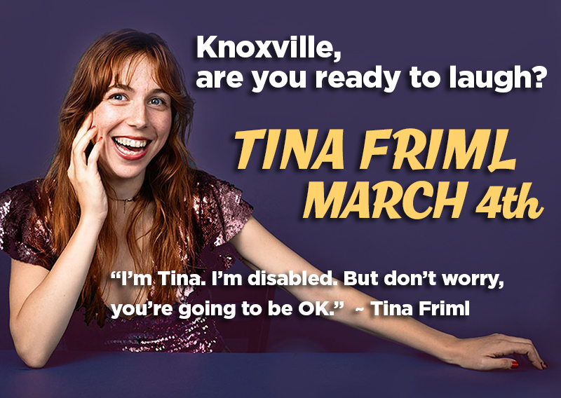 Tina Friml show in Knoxville March 4